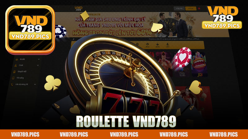 Khám Phá Thế Giới Roulette Nhà Cái Vnd789 - Trải Nghiệm Đầy Đam Mê